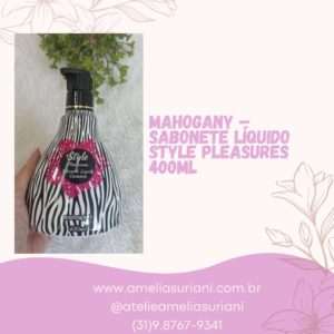 Mahogany – Sabonete Líquido Style Pleasures 400ml