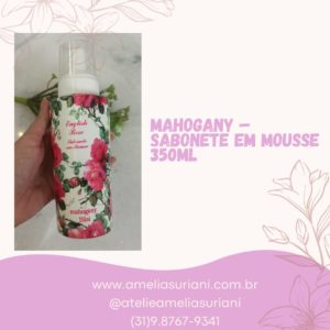 Mahogany - Sabonete em mousse English Rose 350ml