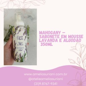 Mahogany - Sabonete em mousse Lavanda e Algodão 350ml
